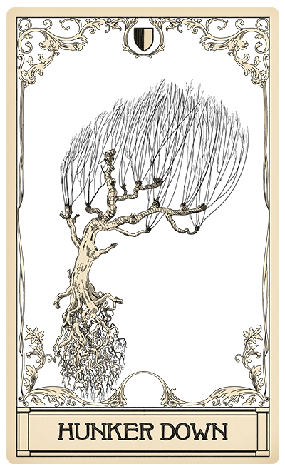 Hunker Down